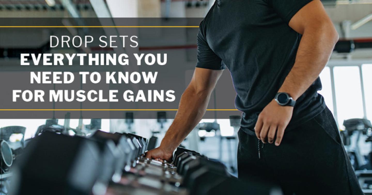 ISSA, International Sports Sciences Association, Certified Personal Trainer, ISSAonline, Drop Sets – Everything You Need to Know for Muscle Gains