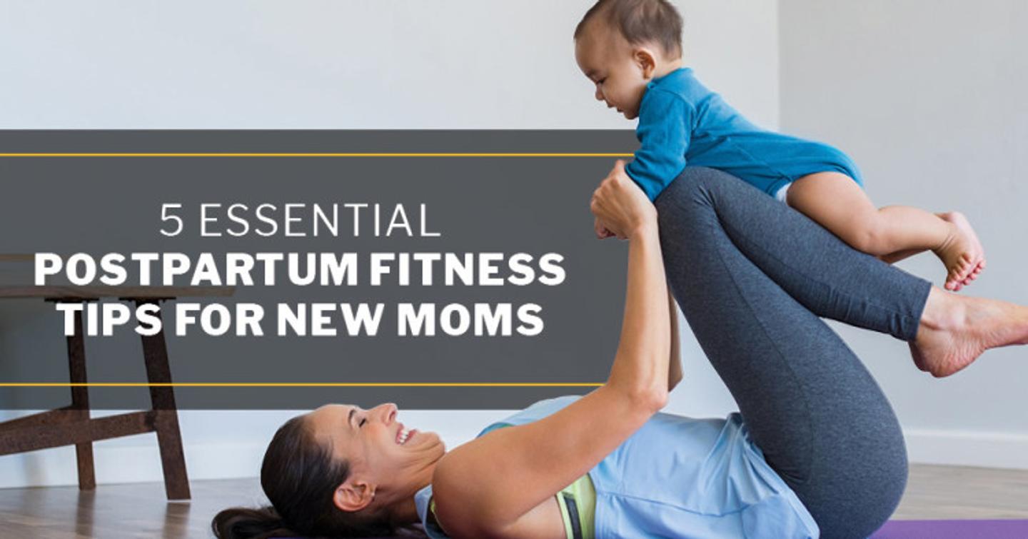 ISSA, International Sports Sciences Association, Certified Personal Trainer, ISSAonline, 5 Essential Postpartum Fitness Tips for New Moms