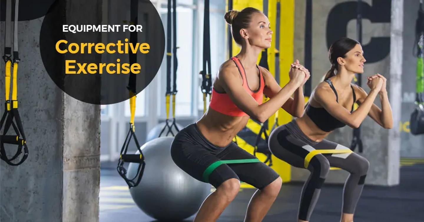 Equipment to Use for Corrective Exercise