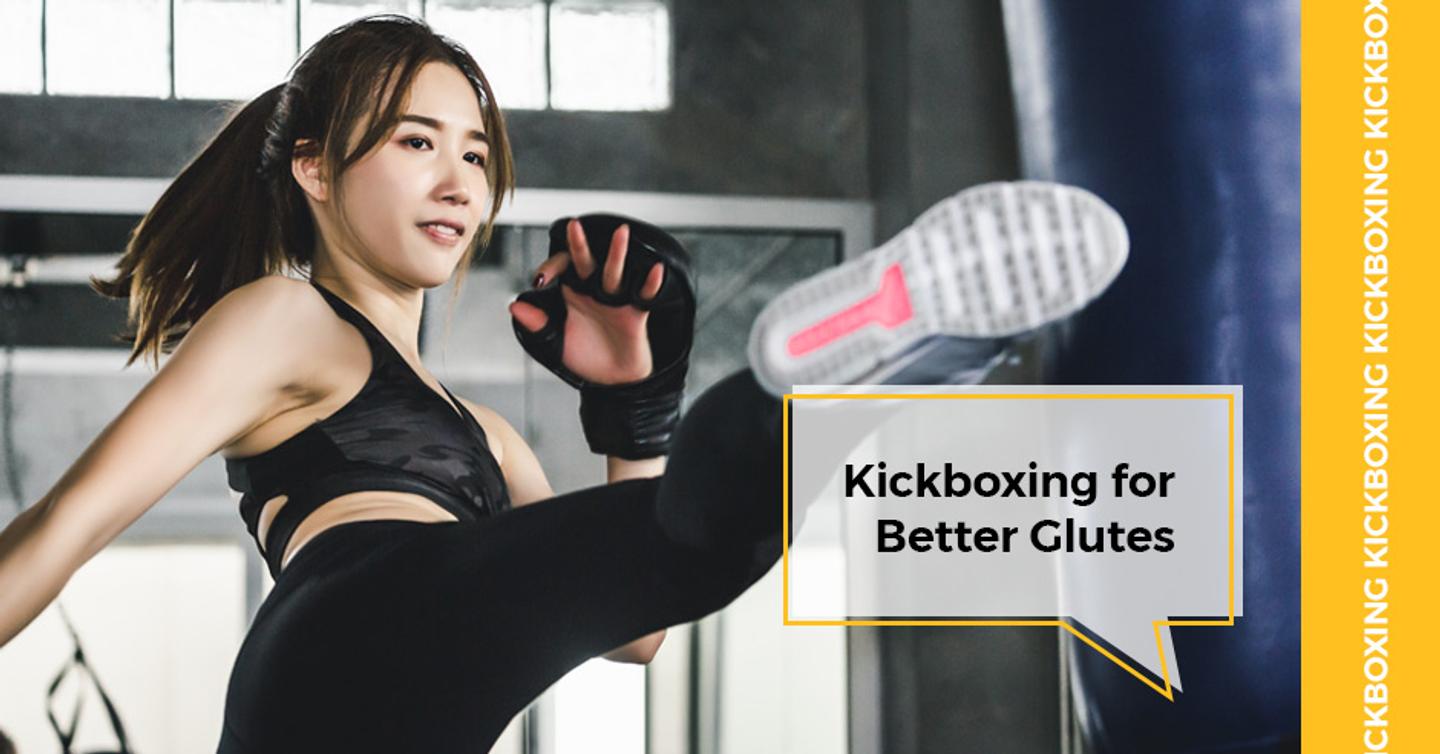 ISSA, International Sports Sciences Association, Certified Personal Trainer, Kickboxing, Glutes, Cardio + Strength: Try Kickboxing for Better Glutes