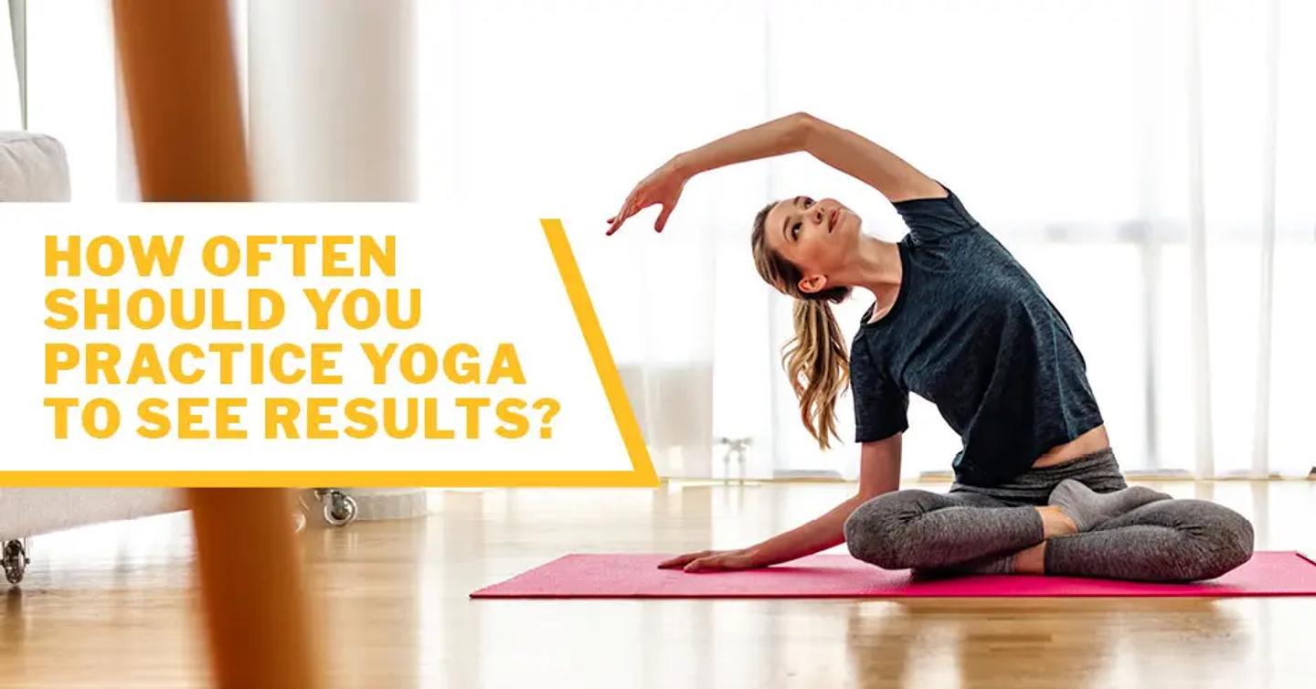  ISSA, International Sports Sciences Association, Certified Personal Trainer, ISSAonline, How Often Should You Practice Yoga to See Results?