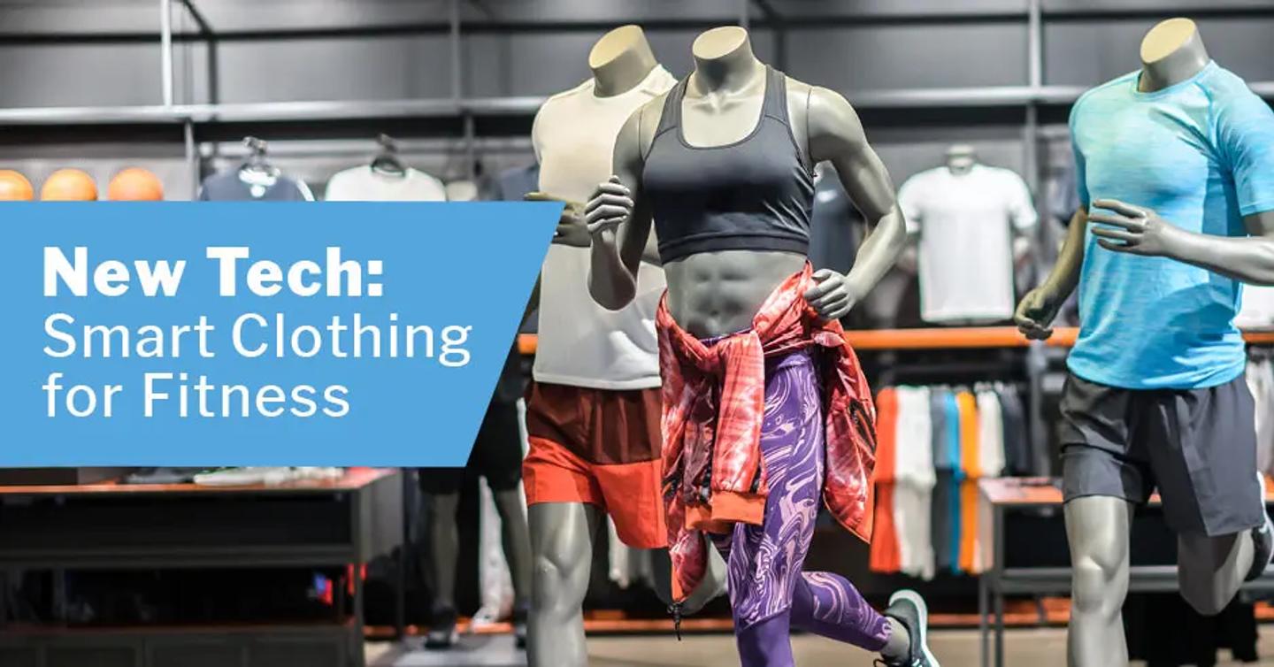 New Tech: Smart Clothing for Fitness