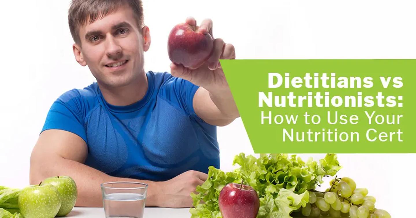 Dietitians vs Nutritionists: How to Use Your Nutrition Cert
