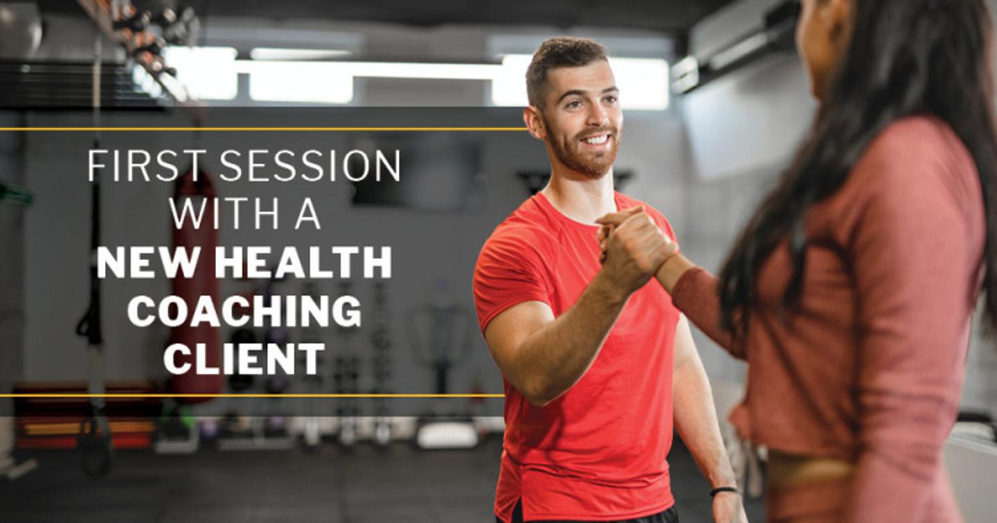 ISSA | Master Your First Health Coaching Session with a New Client