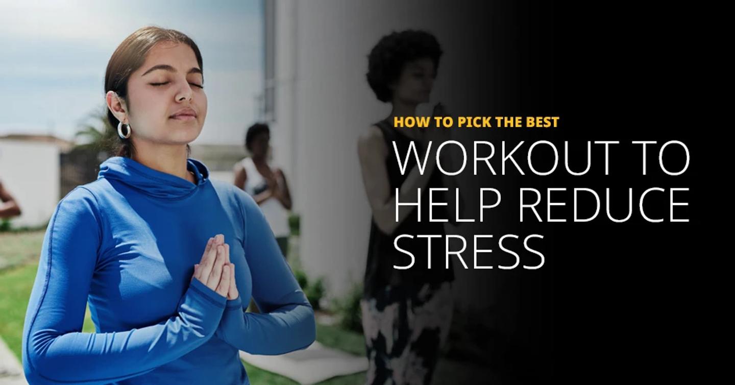 ISSA, International Sports Sciences Association, Certified Personal Trainer, ISSAonline, How to Pick the Best Workout to Help Reduce Stress
