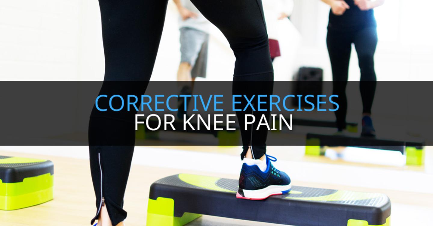 Corrective Exercises for Knee Pain: Your Complete Guide