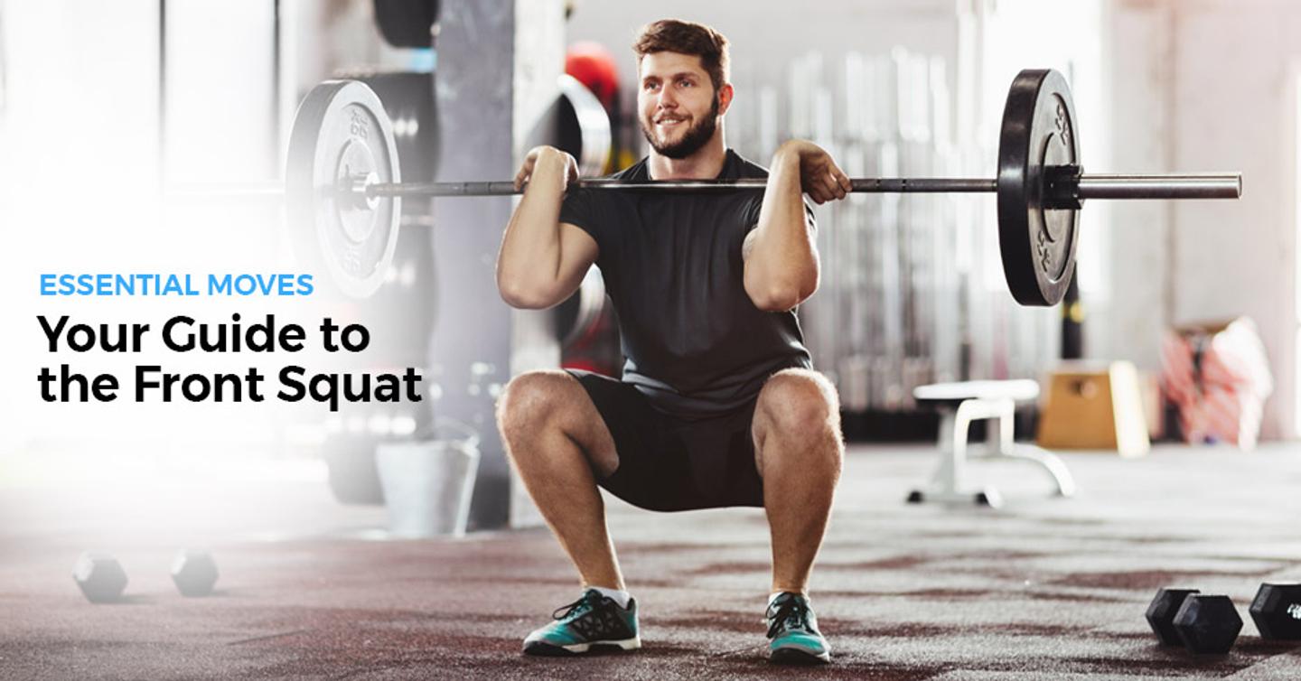 ISSA, International Sports Sciences Association, Certified Personal Trainer, Squat, Squats, Essential Moves: Your Complete Guide to the Front Squat 