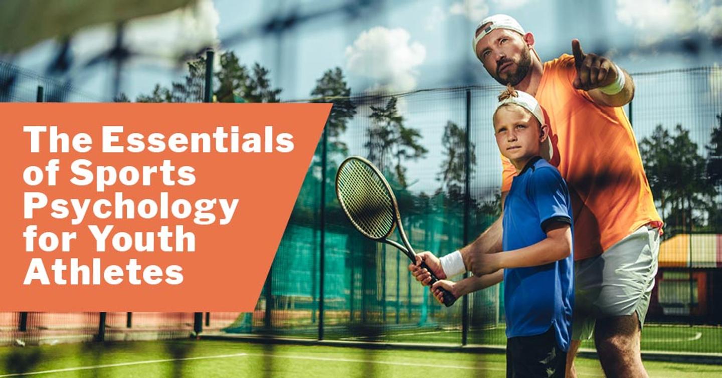 The Essentials of Sports Psychology for Youth Athletes