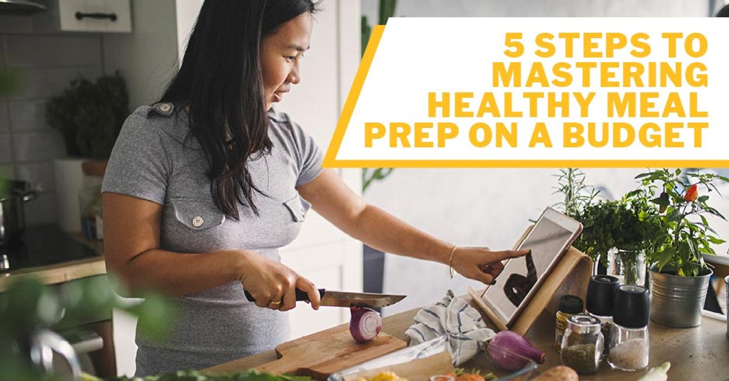 ISSA, International Sports Sciences Association, Certified Personal Trainer, ISSAonline, 5 Steps to Mastering Healthy Meal Prep on a Budget 