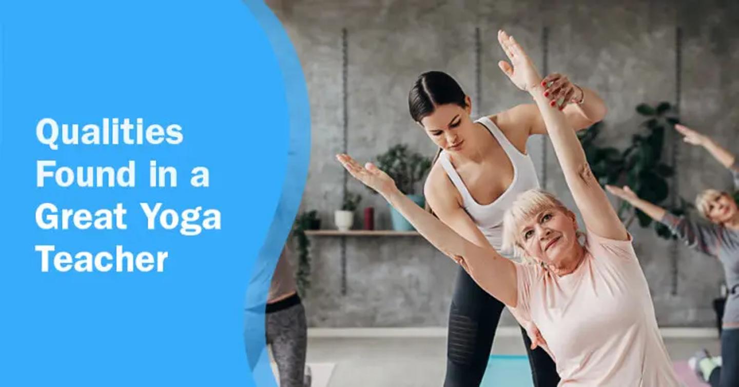 ISSA, International Sports Sciences Association, Certified Personal Trainer, ISSAonline, 13 Qualities of a Great Yoga Teacher, Plus 5 Tips to Stand Out