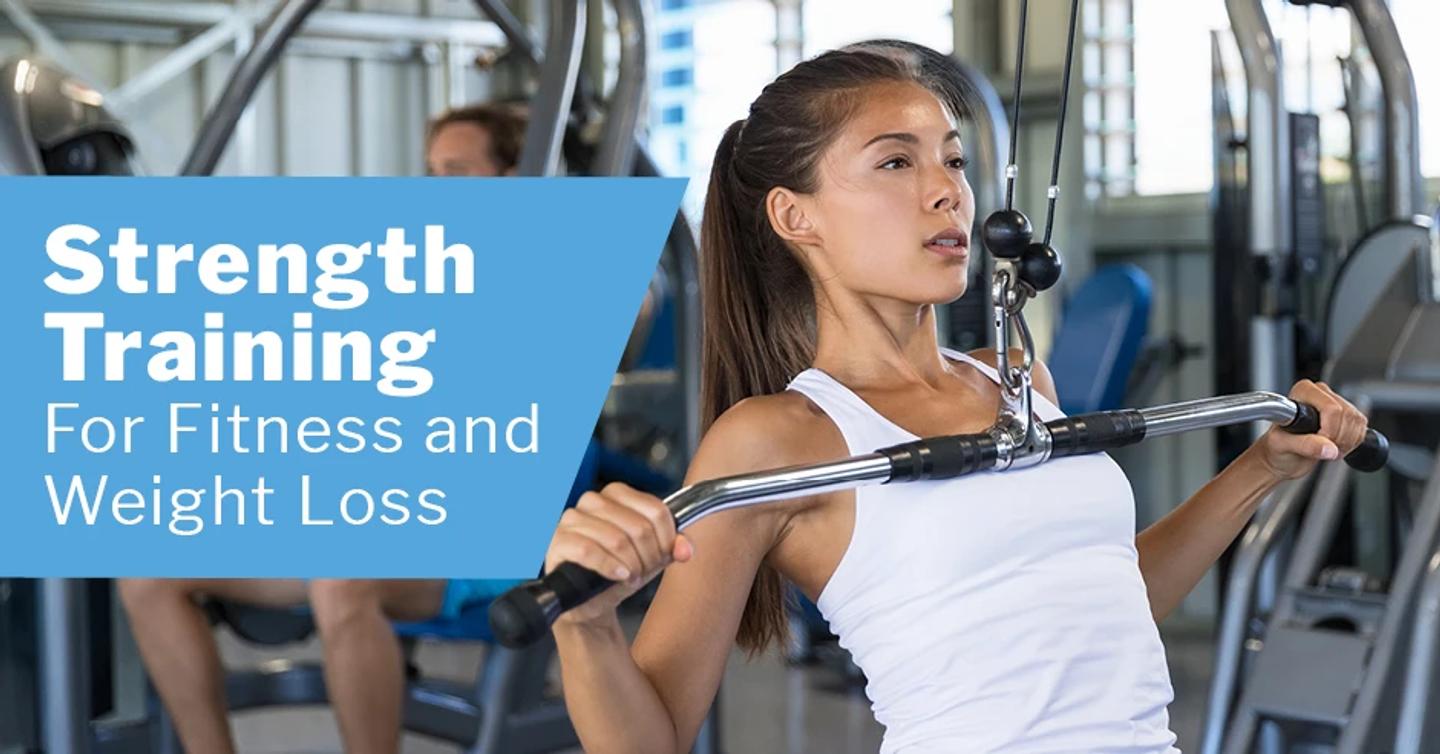 Strength Training for Fitness and Weight Loss