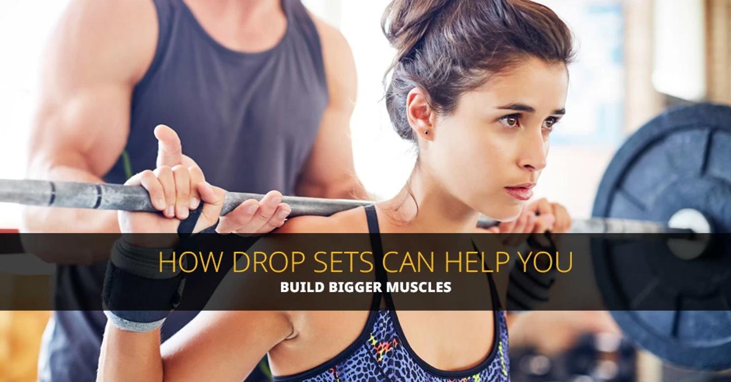 ISSA, International Sports Sciences Association, Certified Personal Trainer, ISSAonline, Drop Sets, Muscles, How Drop Sets Can Help You Build Bigger Muscles