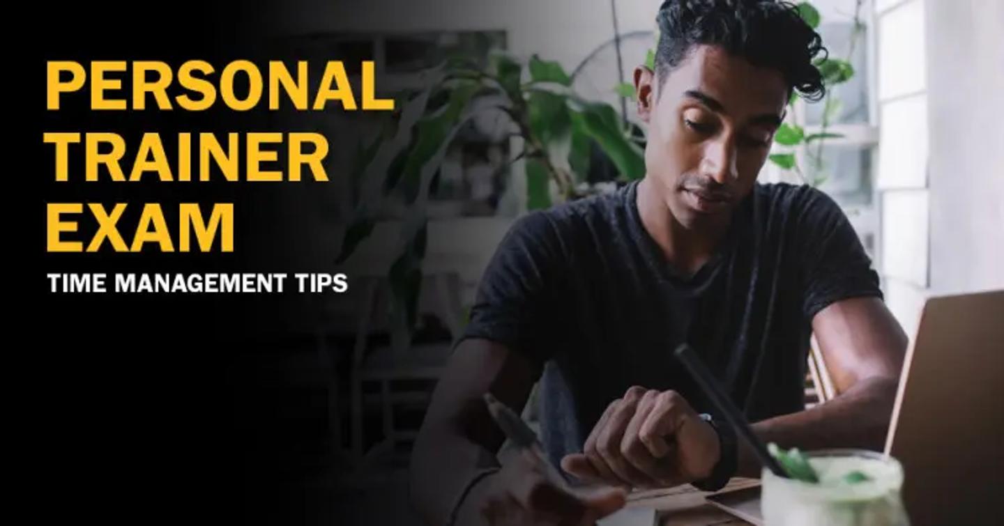 ISSA, International Sports Sciences Association, Certified Personal Trainer, ISSAonline, Studying for the Personal Trainer Exam: Time Management Tips 