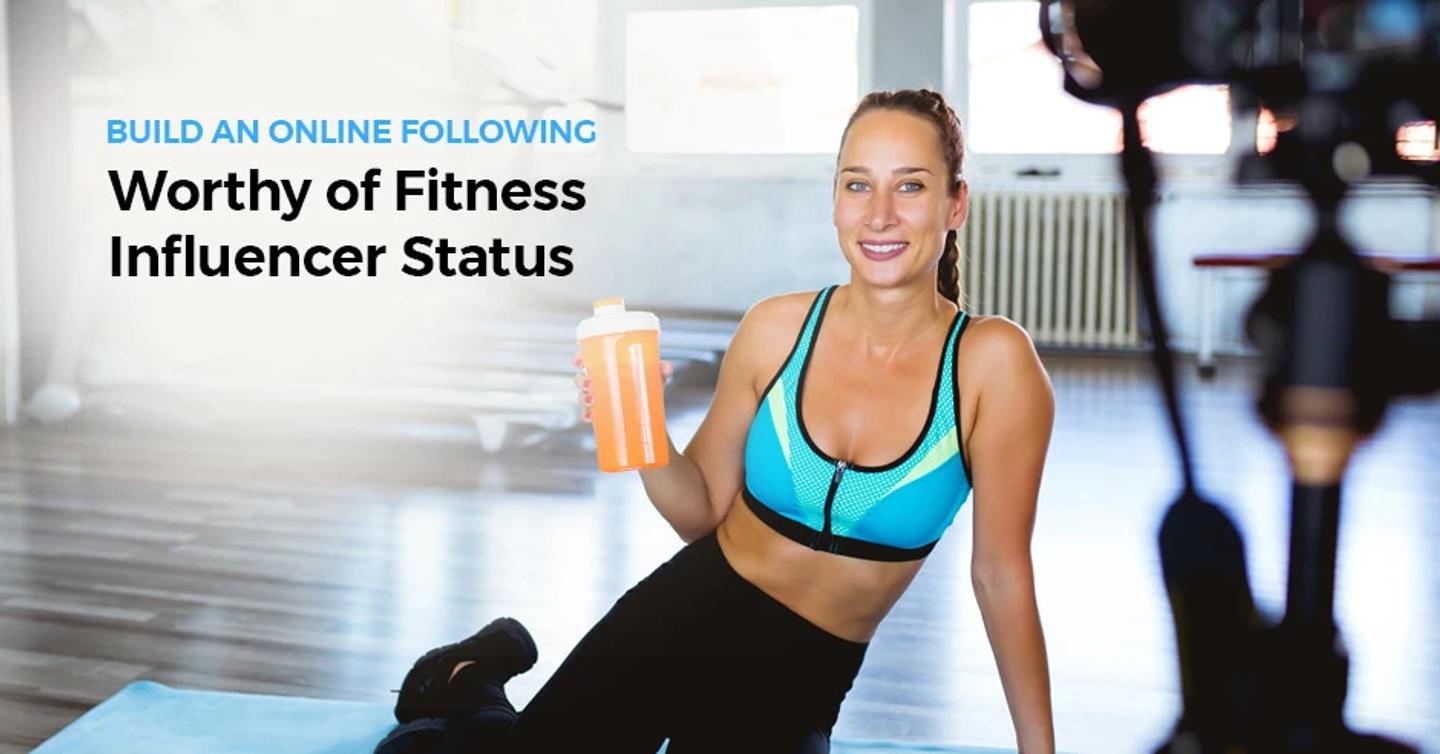 ISSA, International Sports Sciences Association, Certified Personal Trainer, ISSAonline, Fitness Business, Build an Online Following Worth Fitness Influencer Status