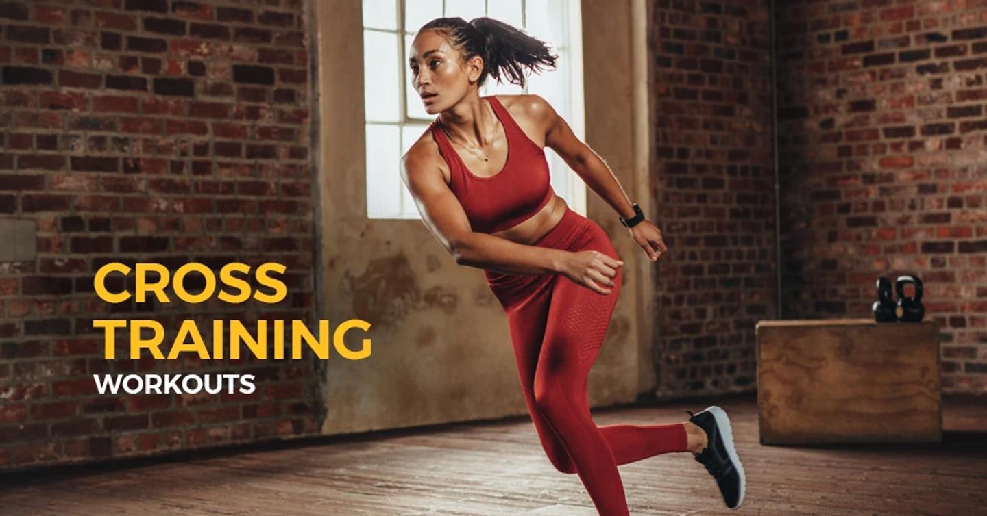 Understanding and Implementing Cross Training Workouts