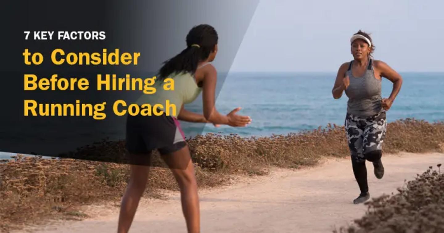 ISSA, International Sports Sciences Association, Certified Personal Trainer, ISSAonline, 7 Key Factors to Consider Before Hiring a Running Coach