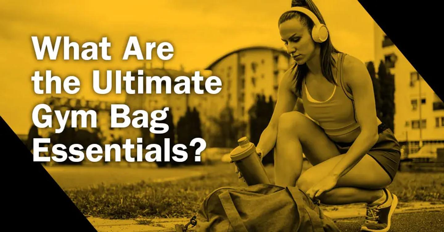 ISSA, International Sports Sciences Association, Certified Personal Trainer, ISSAonline, What Are the Ultimate Gym Bag Essentials?