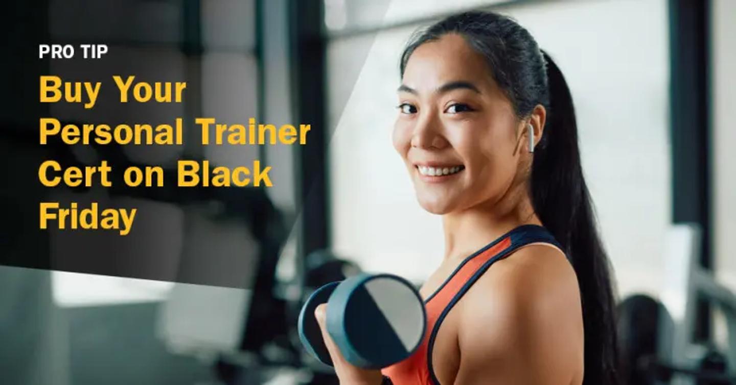 ISSA, International Sports Sciences Association, Certified Personal Trainer, ISSAonline, Pro Tip: Buy Your Personal Trainer Cert on Black Friday