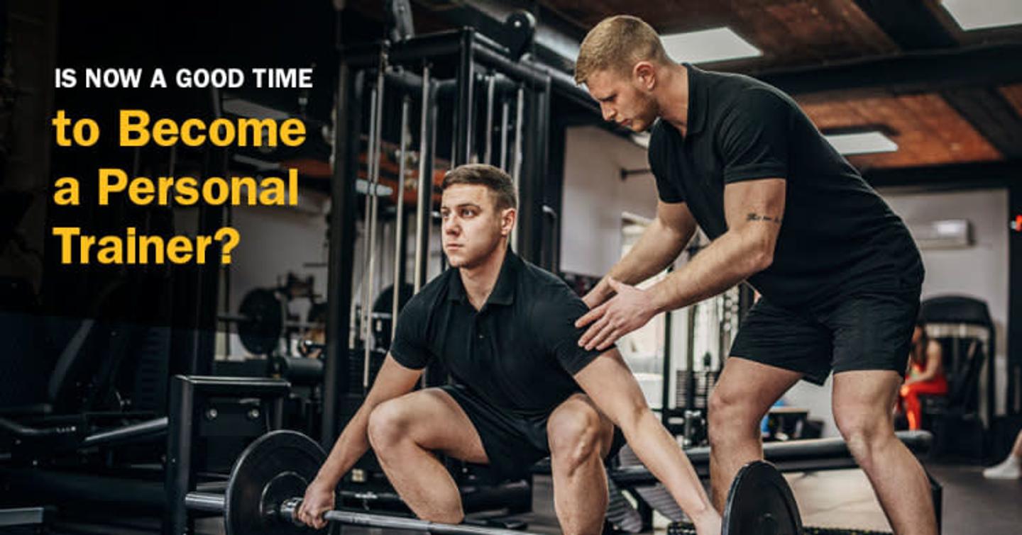 ISSA, International Sports Sciences Association, Certified Personal Trainer, ISSAonline, Is Now a Good Time to Become a Personal Trainer?