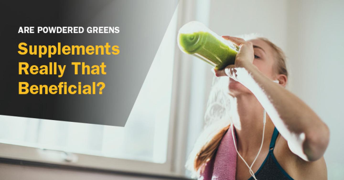 ISSA, International Sports Sciences Association, Certified Personal Trainer, ISSAonline, Are Powdered Greens Supplements Really That Beneficial?