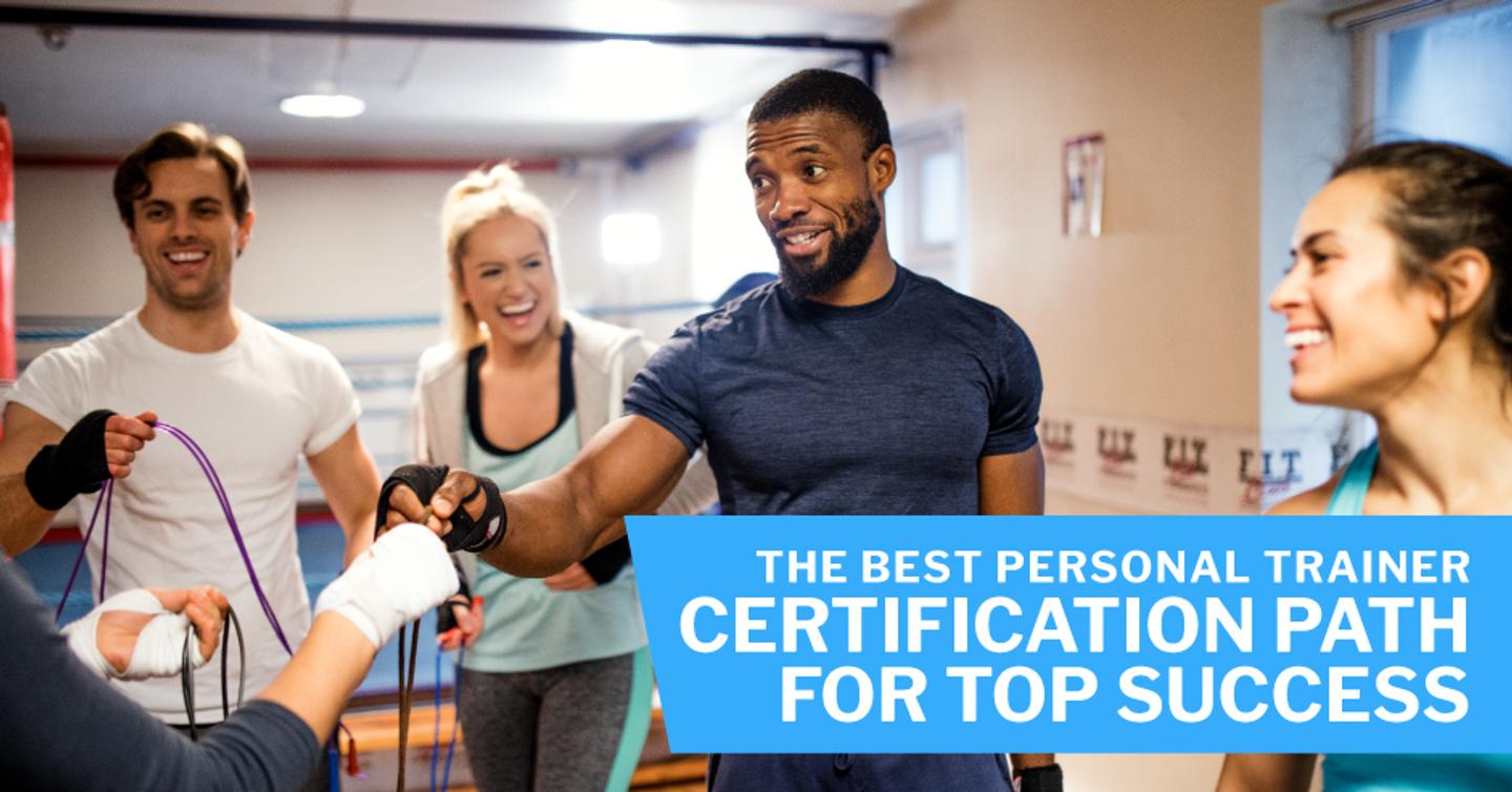 ISSA, International Sports Sciences Association, Certified Personal Trainer, The Best Personal Trainer Certification Path for Top Success