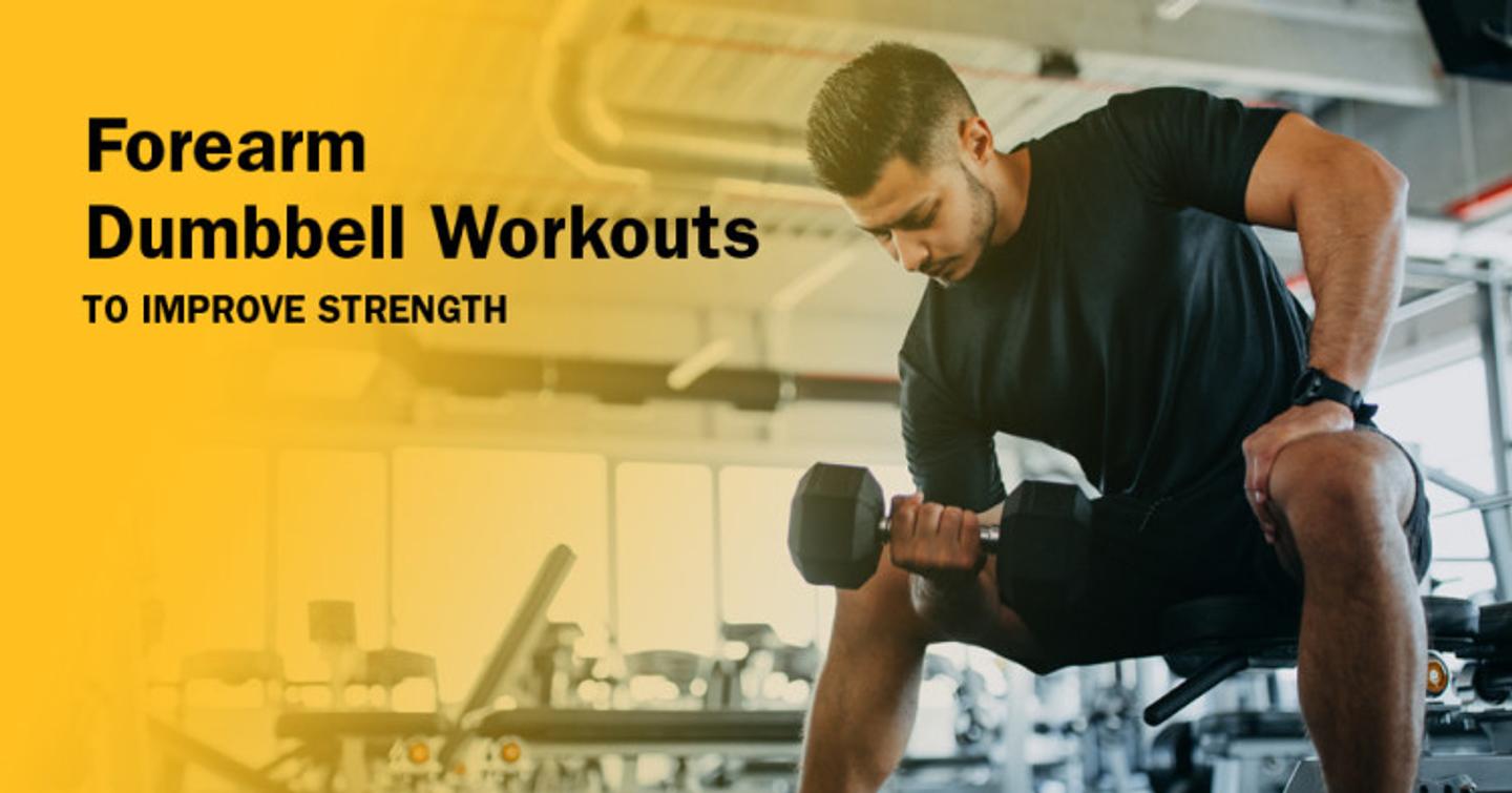 ISSA, International Sports Sciences Association, Certified Personal Trainer, ISSAonline, Forearm Dumbbell Workouts to Improve Strength