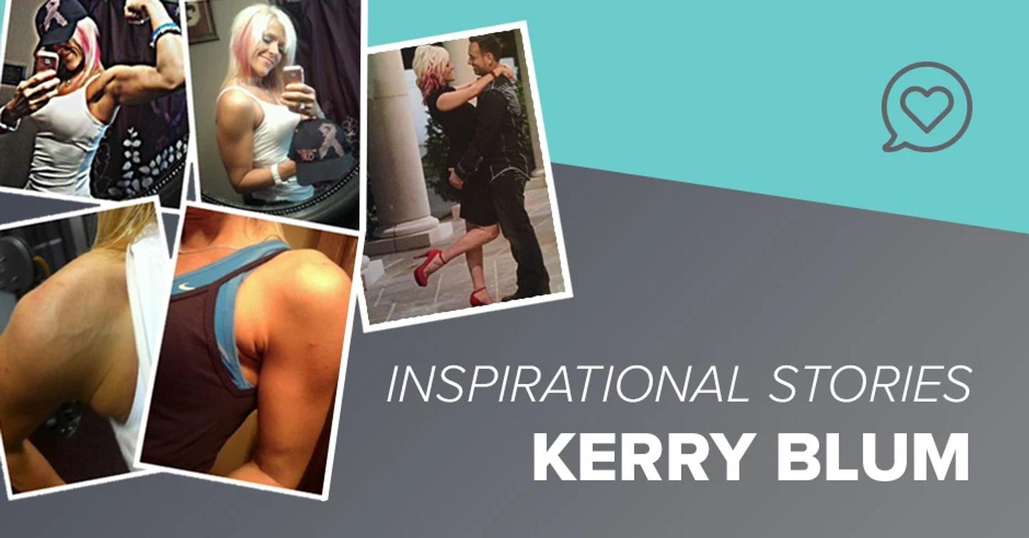 Inspiration story Kerry Blum overcomes it all