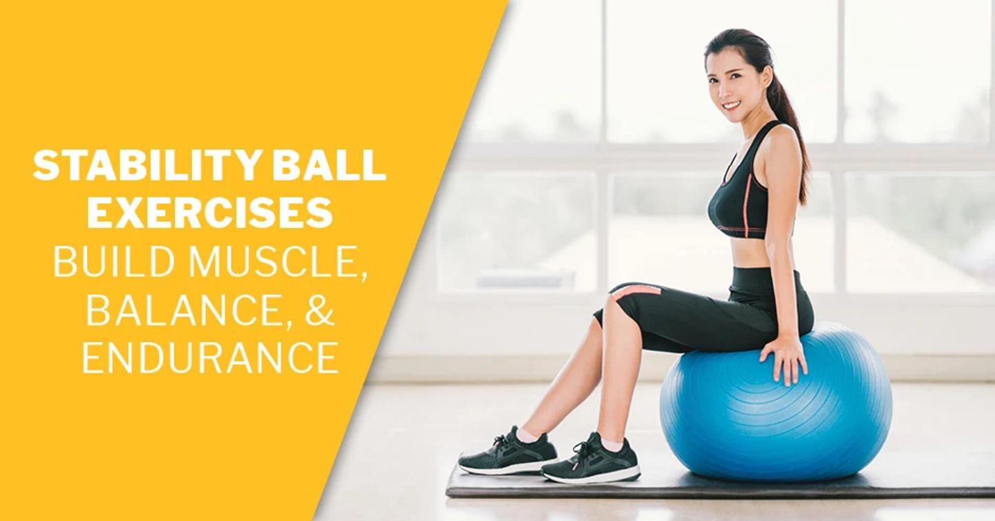 ISSA, International Sports Sciences Association, Certified Personal Trainer, ISSAonline, Stability Ball Exercises—Build Muscle, Balance, & Endurance