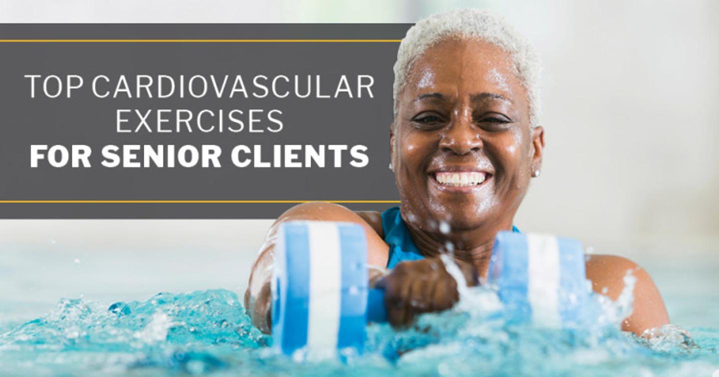 ISSA, International Sports Sciences Association, Certified Personal Trainer, ISSAonline, Top Cardiovascular Exercises for Senior Clients