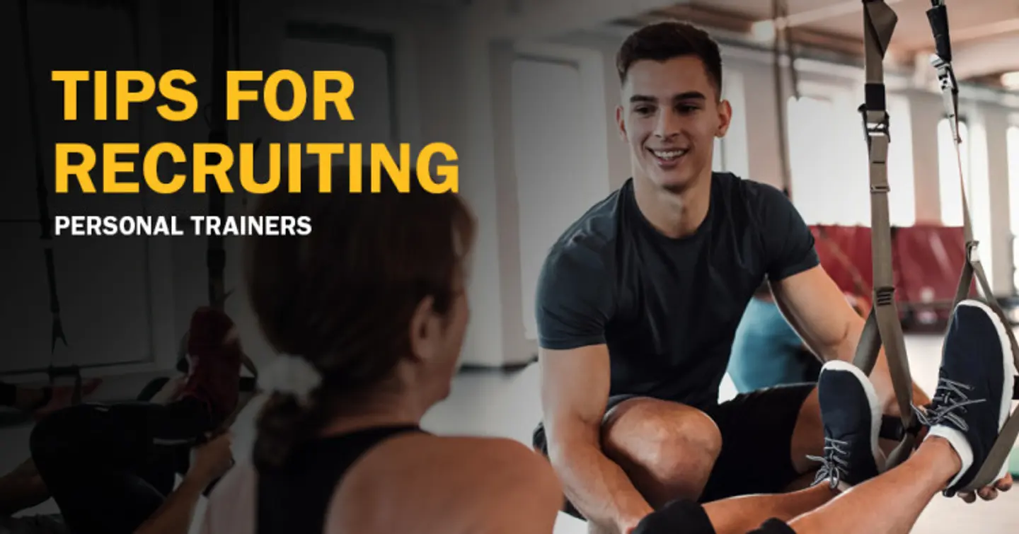The Solve for Recruiting Personal Trainers