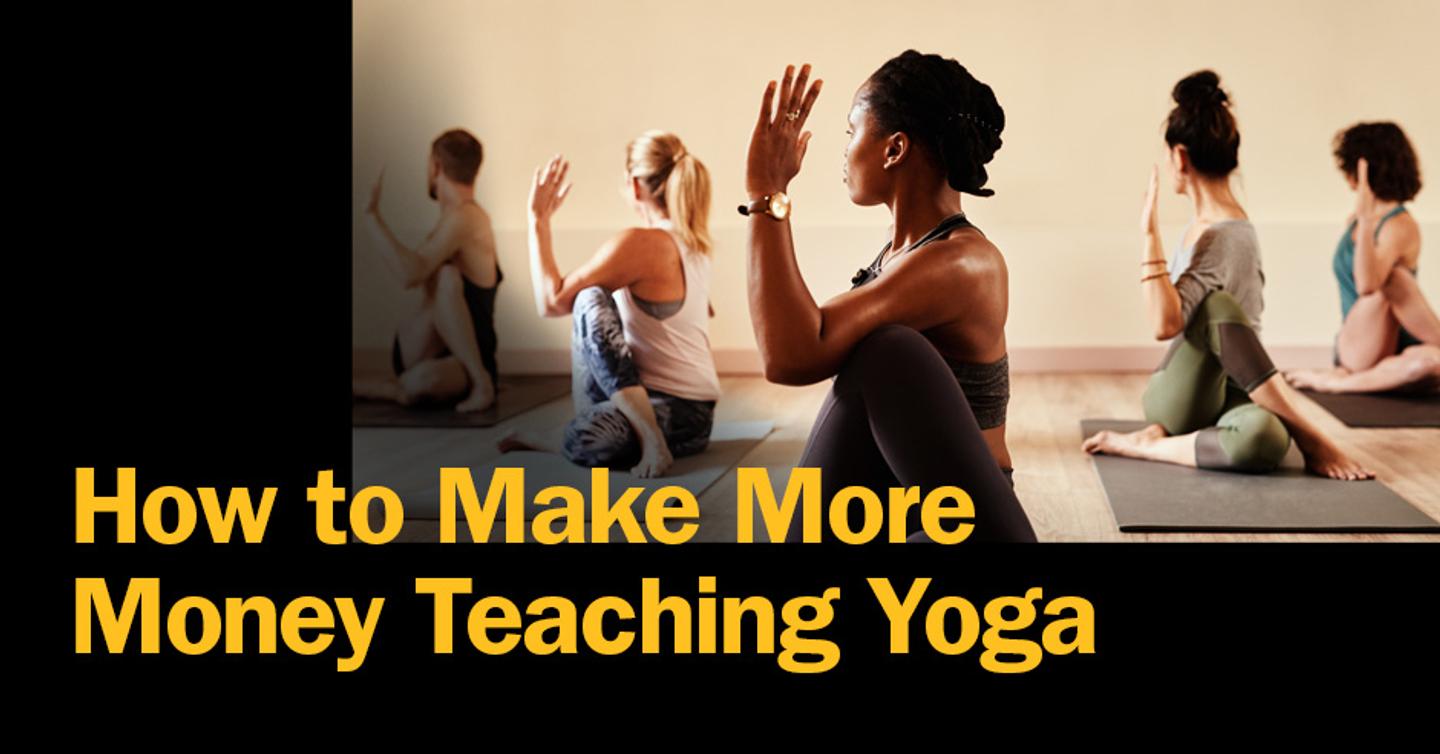 ISSA, International Sports Sciences Association, Certified Personal Trainer, ISSAonline, How to Make More Money Teaching Yoga 
