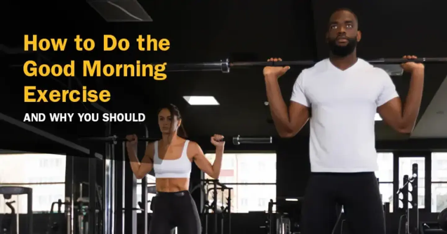 How to Do the Good Morning Exercise—And Why You Should