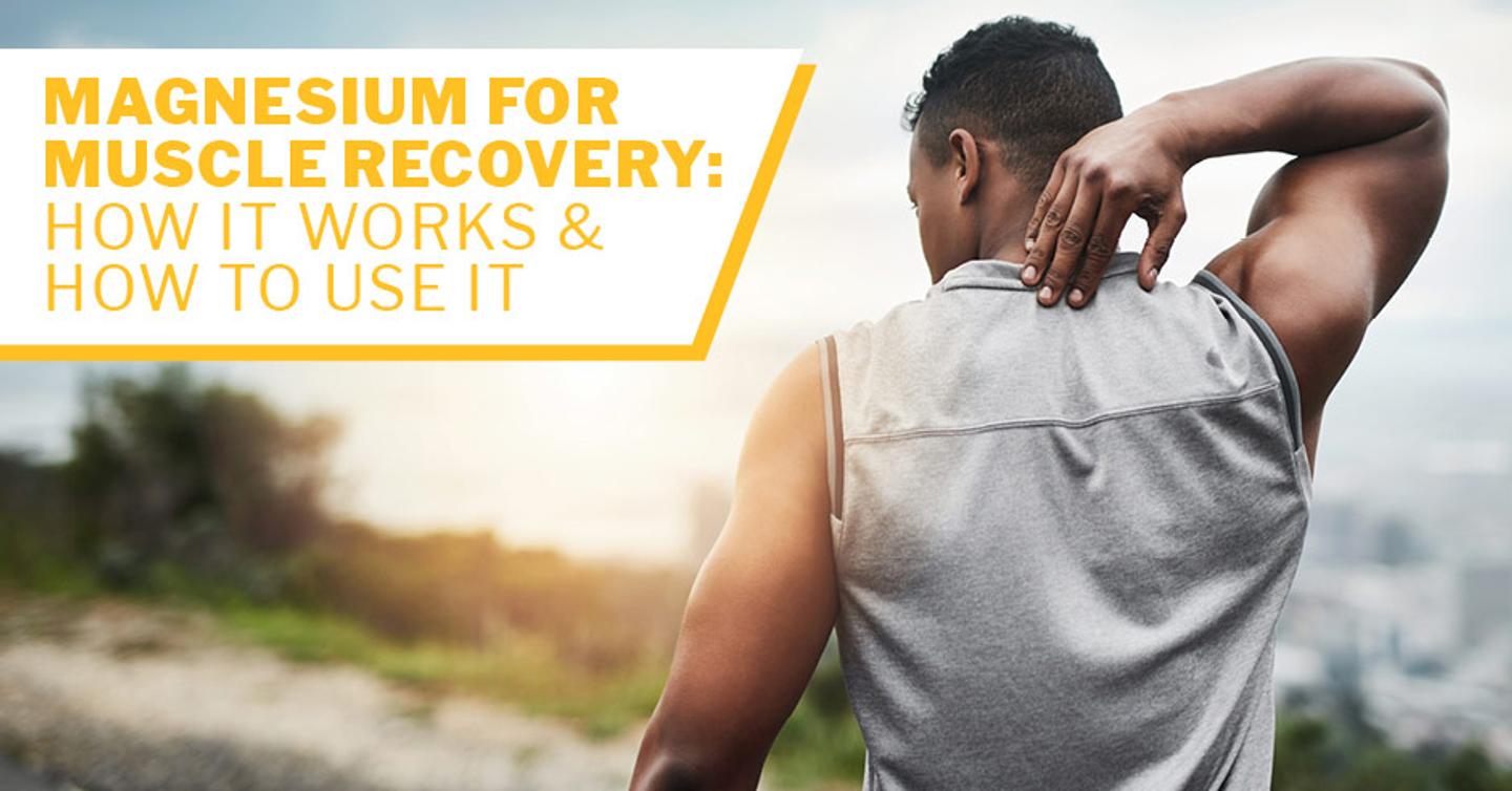 ISSA, International Sports Sciences Association, Certified Personal Trainer, ISSAonline, Magnesium for Muscle Recovery: How It Works & How to Use It