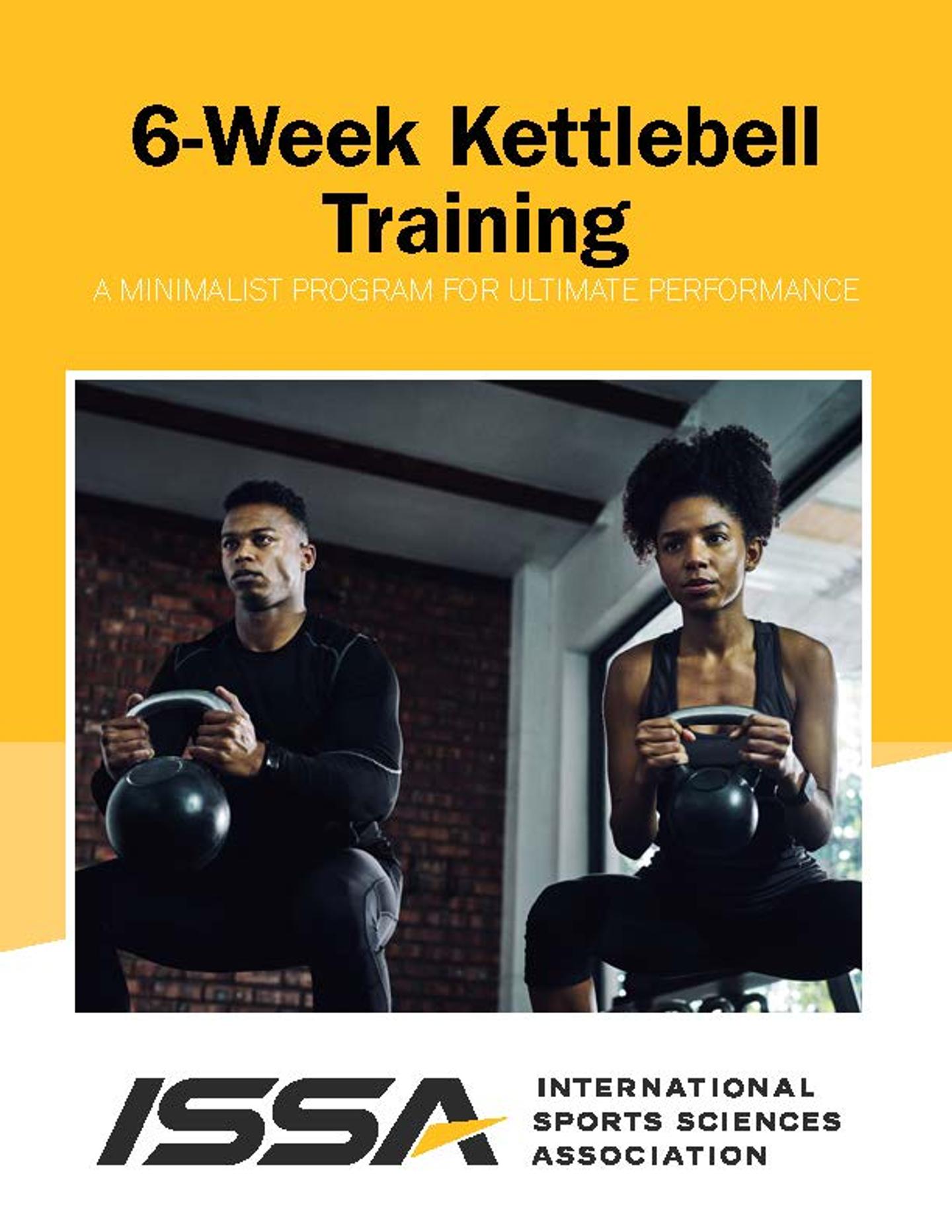 ISSA, International Sports Sciences Association, Certified Personal Trainer, ISSAonline, Kettlebell Swings: Muscles Worked, Proper Form, and More, Kettlebell Ebook