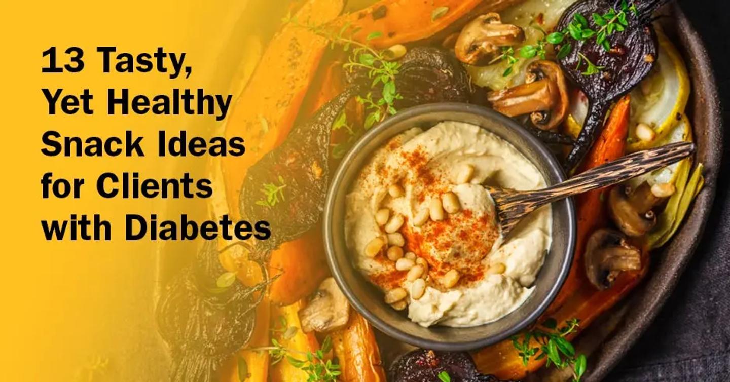 ISSA, International Sports Sciences Association, Certified Personal Trainer, ISSAonline, 13 Healthy (and Tasty) Snack Ideas for Clients with Diabetes