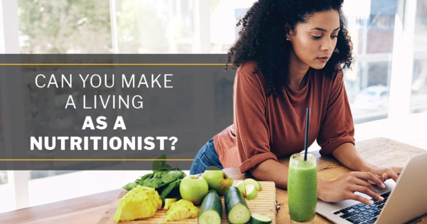 ISSA, International Sports Sciences Association, Certified Personal Trainer, ISSAonline, Can You Make a Living as a Nutritionist?