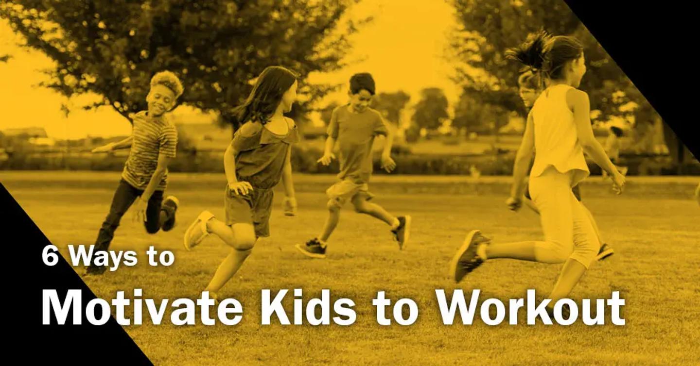 ISSA, International Sports Sciences Association, Certified Personal Trainer, ISSAonline, 6 Ways to Motivate Kids to Workout