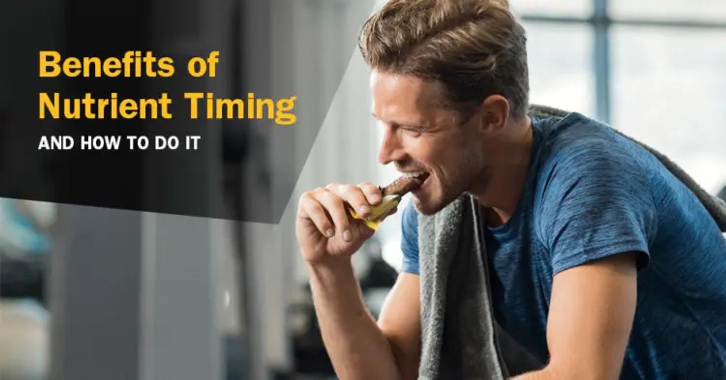 ISSA, International Sports Sciences Association, Certified Personal Trainer, ISSAonline, Nutrition, Nutrient Timing for Bigger Muscles, Benefits of Nutrient Timing and How to Do It