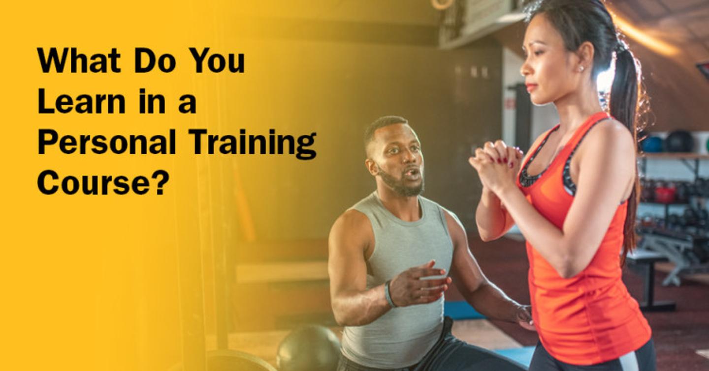 ISSA, International Sports Sciences Association, Certified Personal Trainer, ISSAonline, What Do You Learn in a Personal Training Course?