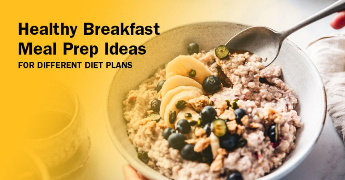 ISSA, International Sports Sciences Association, Certified Personal Trainer, ISSAonline, Healthy Breakfast Meal Prep Ideas for Different Diet Plans