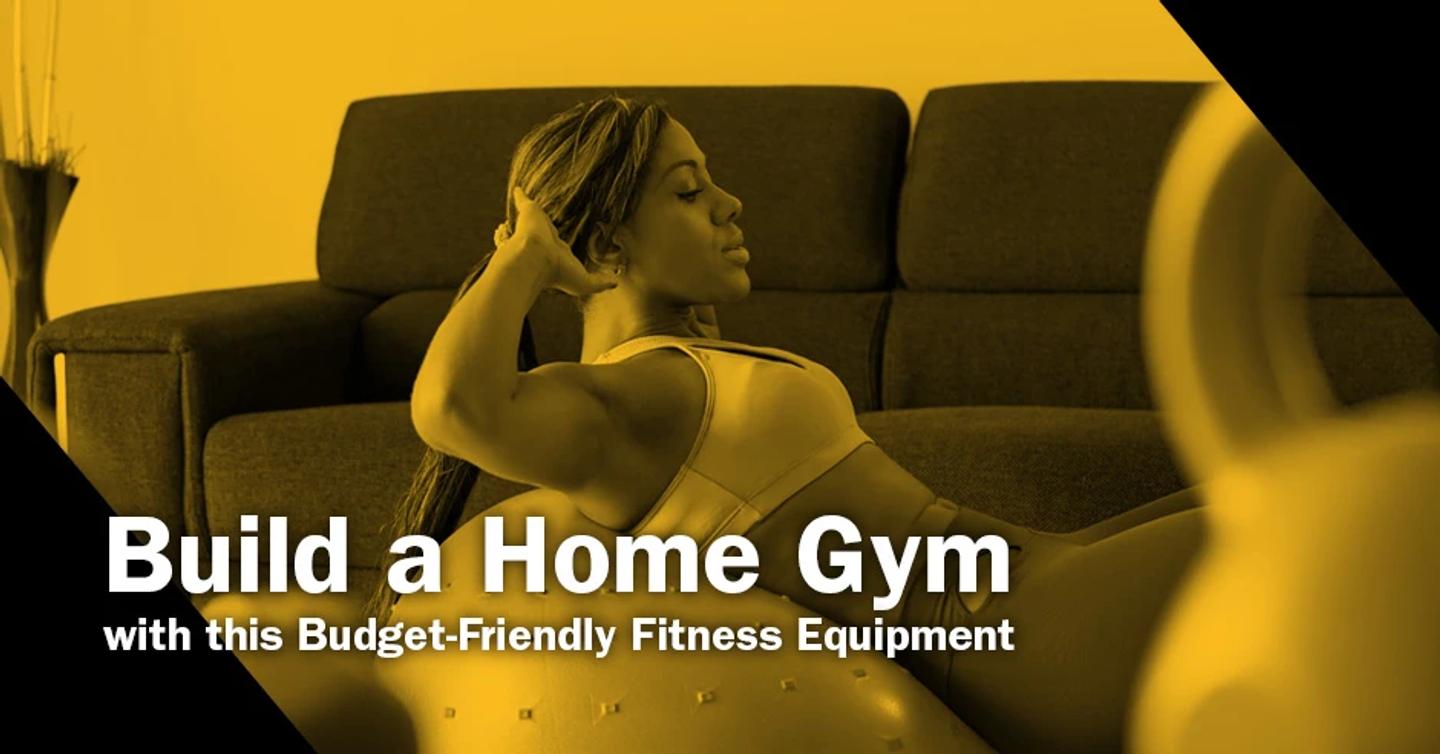 ISSA, International Sports Sciences Association, Certified Personal Trainer, ISSAonline, Build a Home Gym with this Budget Friendly Fitness Equipment