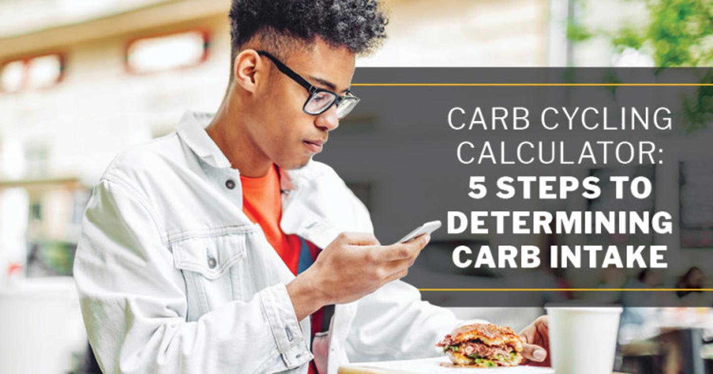 ISSA, International Sports Sciences Association, Certified Personal Trainer, ISSAonline,  Carb Cycling Step by Step, Carb Cycling Calculator: 5 Steps to Determining Carb Intake
