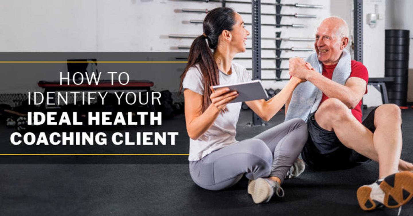 ISSA | How to Identify Your Ideal Health Coaching Client as a New Coach