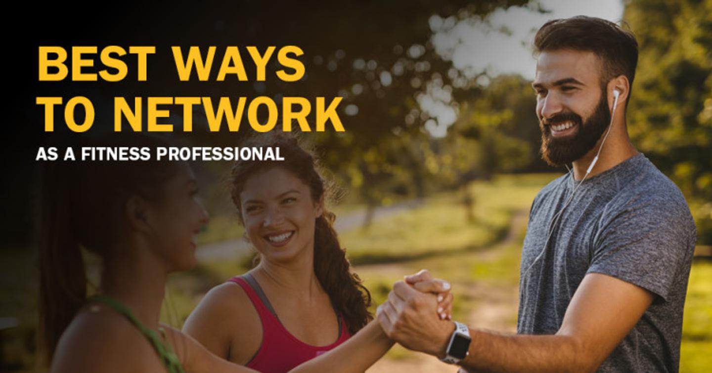 Best Ways to Network as a Health and Fitness Professional