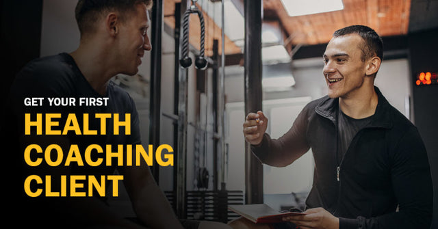 How to Get Your First Health Coaching Client
