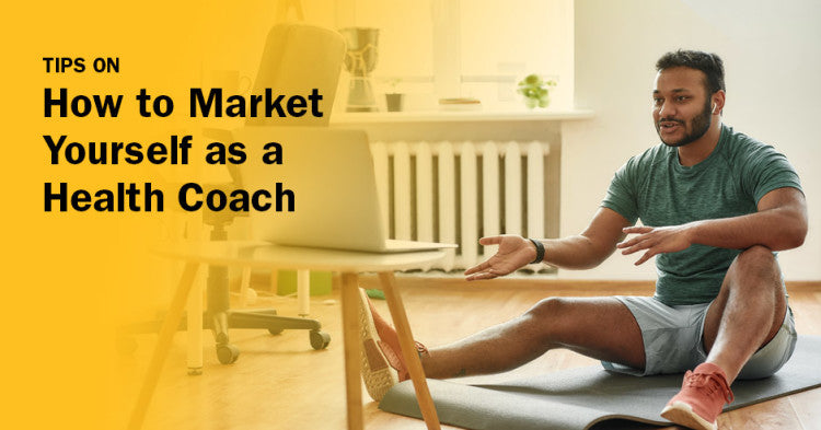 ISSA, International Sports Sciences Association, Certified Personal Trainer, ISSAonline, Tips on How to Market Yourself as a Health Coach