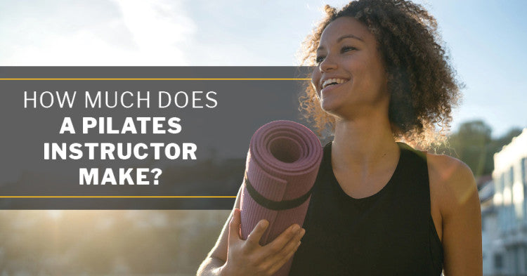 How Much Does a Pilates Instructor Make?