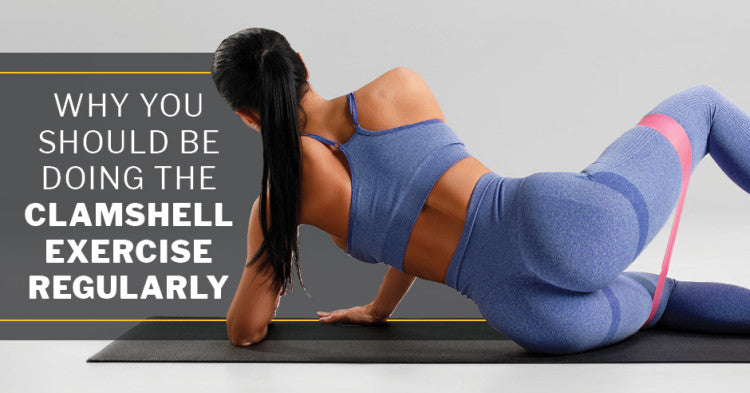 ISSA, International Sports Sciences Association, Certified Personal Trainer, ISSAonline, Why You Should Be Doing the Clamshell Exercise Regularly
