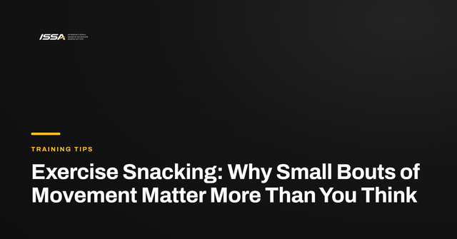 Exercise Snacking: Why Small Bouts of Movement Matter More Than You Think