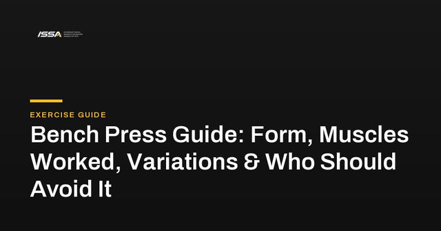 Bench Press Guide: Form, Muscles & Who Should Avoid It